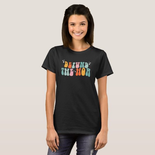 T-shirt Groovy Retro Defund The HOA Homeowners Association (Devant entier)