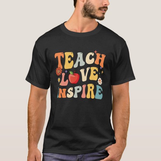 T-shirt Groovy Retro Teach Love Inspire Back To School (Devant)
