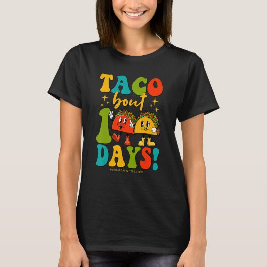 T-shirt Groovy Taco Bout 100 Days Of School Students Teach (Devant)