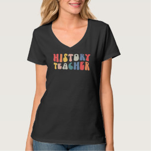 T-shirt Groovy Vintage History Teacher Back To School Hist