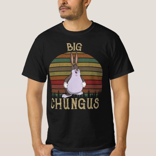 T-shirt Gros Chungus (Devant)