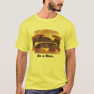 T-shirt gros hamburger - soyez un homme