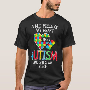 T-shirt Gros Morceau De Mon Cœur A Une Niece Autiste Sensi