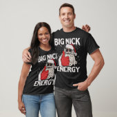 T-shirt Gros Nick Energie Père Noël Noël (Unisexe)