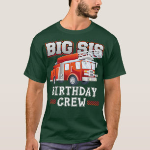 T-shirt Grosse Soeur Équipage d'Anniversaire Camion Pompie