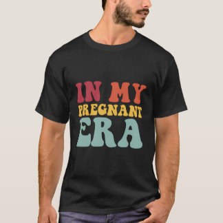 T-shirt Grossesse Drôle Dans Mon Ere Enceinte Pr