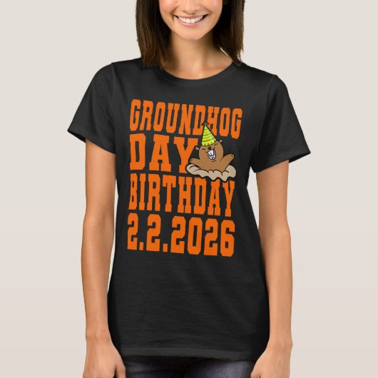 T-shirt Groundhog Day Birthday February 2nd 2026 Party Ora (Devant)