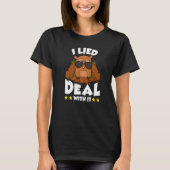 T-shirt Groundhog Day I Lied Deal With It  Punxsutawney Ho (Devant)