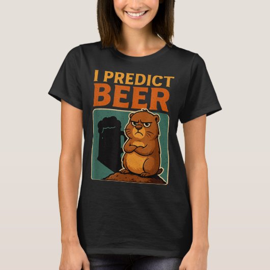 T-shirt Groundhog Day I Predict Beer Grumpy Groundhog Humo (Devant)