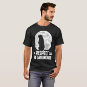 T-shirt groundhog day respect the groundhog (Devant entier)