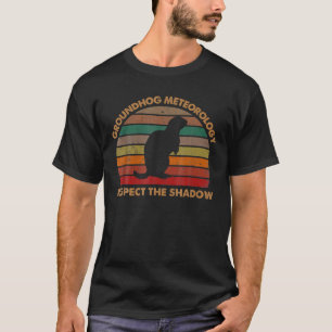 T-shirt Groundhog Meteorology Respect The Shadow Gift Grou