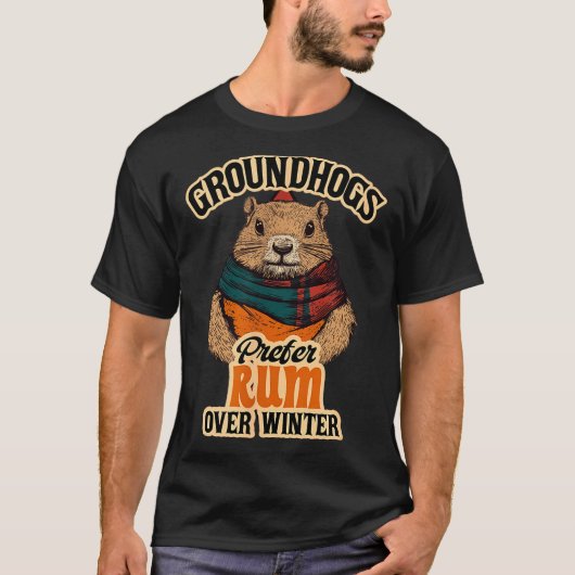 T-shirt Groundhogs Prefer Rum Over Winter  (Devant)