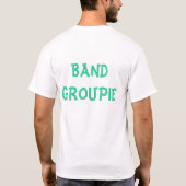 T-shirt Groupie de bande (Dos)