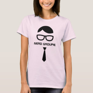 T-shirt Groupie nerd drôle