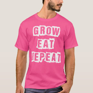 T-shirt Grow Eat Repeat - Urban Gardening T Shirt
