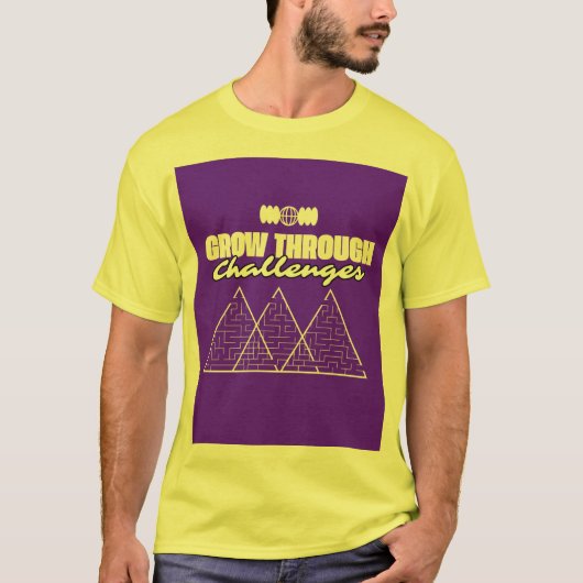 T-shirt Grow Through Challenges – Inspirational t shirt  (Devant)