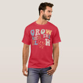 T-shirt Grow Withhe Flow 70s Boho Peace Hippie Gift funny (Devant entier)