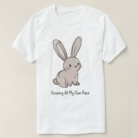 T-shirt Growing At My Own Pace Cute Bunny (Design devant)