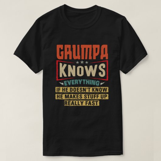 T-shirt Grumpa connaît tout Funny Grandpa Cadeau (Design devant)