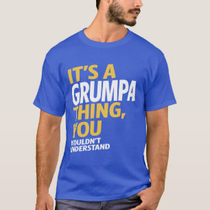 T-shirt Grumpa Thing