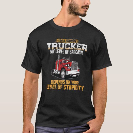 T-shirt Grumpy Trucker Funny Truck Driver Trucking Dads Fa (Devant)