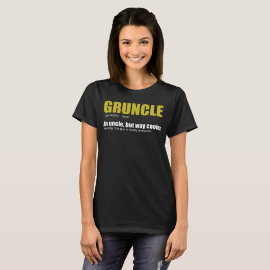 T-shirt Gruncle for Great Uncles out there (Devant entier)