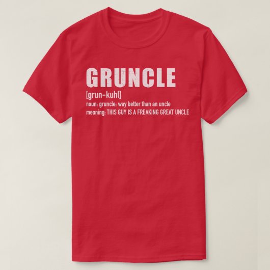 T-shirt Gruncle pour grand oncle (Design devant)