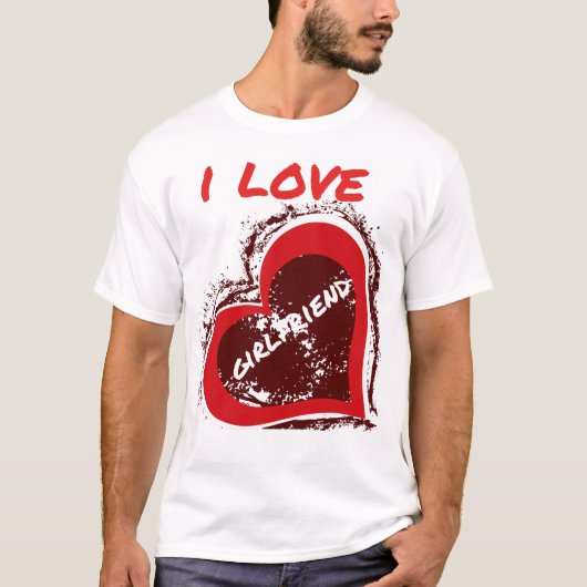 T-shirt Grunge Style I Love My Girlfriend Heart Design (Devant)