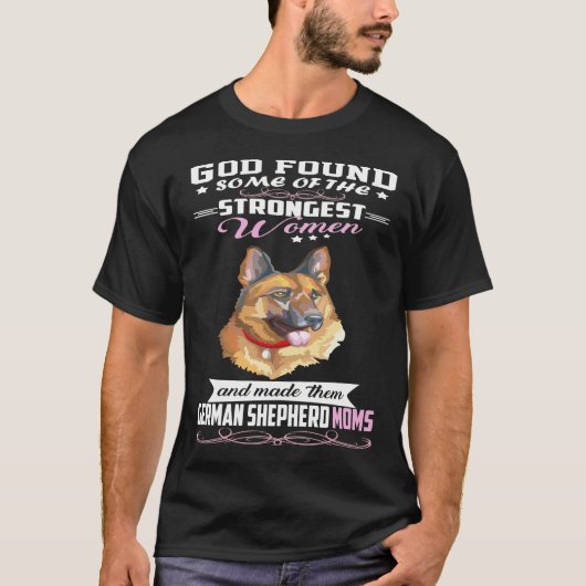 T-shirt GSD070 - German Shepherd Mom God A Trouvé Une Part (Devant)