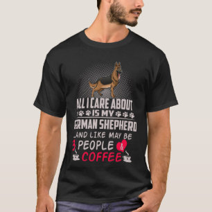 T-shirt GSD089 - Tout Ce Qui M'Intéresse, C'Est Mon Berger