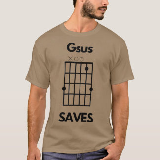 T-shirt Gsus Saves Jesus Saves Chord Pun friends friends