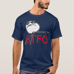 T-shirt GTFO sortent le visage Meme comique de rage de
