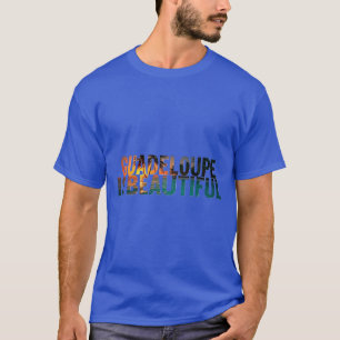 T-Shirt Guadeloupe Is Beautiful Blauw Tee