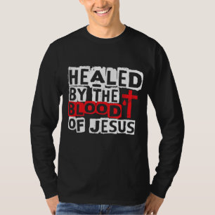T-shirt Guéri par le Sang de Jésus - Croix chrétienne Fai
