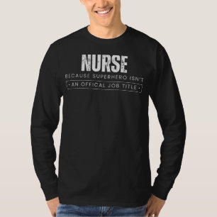 T-shirt Guérir l'Humour Gardien : Infirmière - Parce que S
