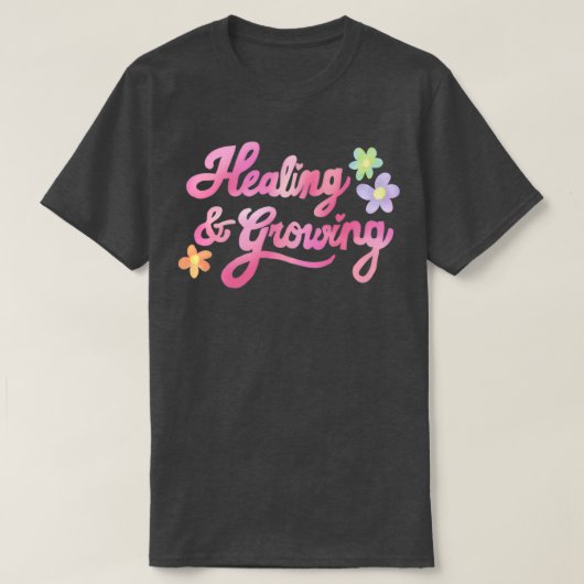 T-shirt guérison et croissant rose cursive et fleurs sur l (Design devant)