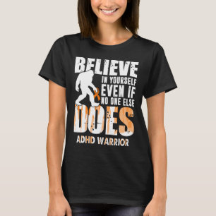 T-shirt guerrier fou bigfoot croyez en vous