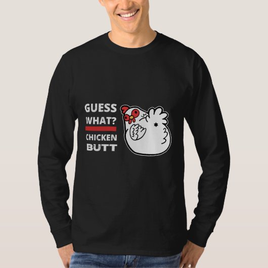 T-shirt Guess What Chicken Butt Humor (Devant)