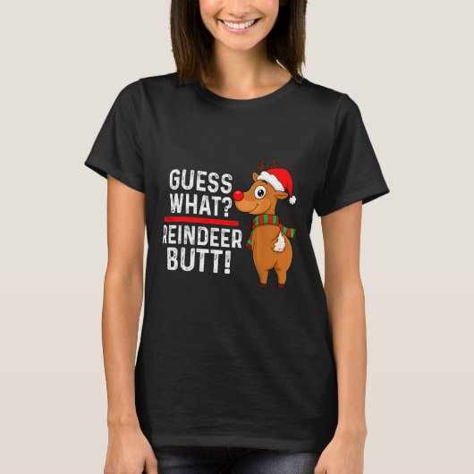 T-shirt Guess What Reindeer Butt Funny Christmas Men Reind (Devant)