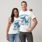 T-shirt Guess What Week It Is Funny Shark Awareness Ocean  (Unisexe)