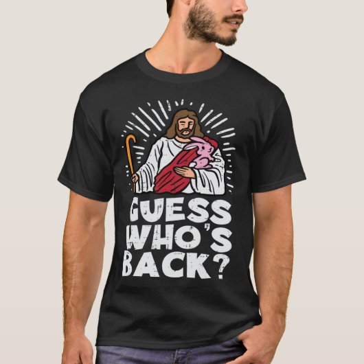 T-shirt Guess Whos Back Jesus Easter Religious Men Women K (Devant)