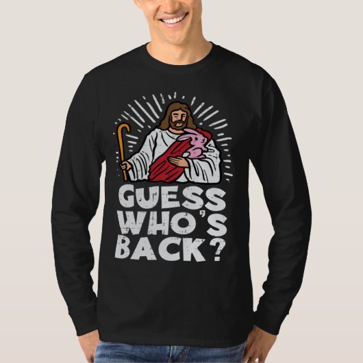 T-shirt Guess Whos Back Jesus Easter Religious Men Women K (Devant)