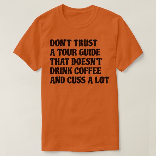 T-shirt Guide D'Excursion Qui Boit Beaucoup De Café (Design devant)