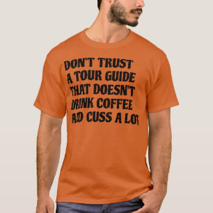 T-shirt Guide D'Excursion Qui Boit Beaucoup De Café