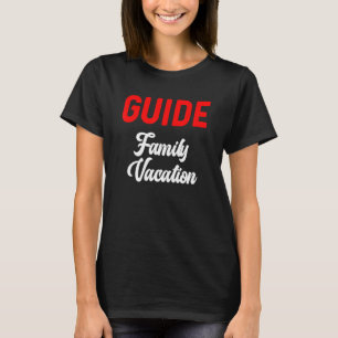 T-shirt Guide Vacances Familiales Correspondant Voyage d'é