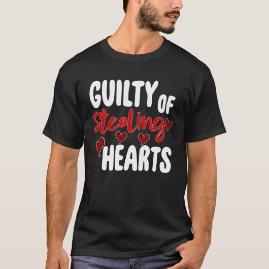 T-shirt Guilty Of Stealing Hearts   Valentine s Day (Devant)