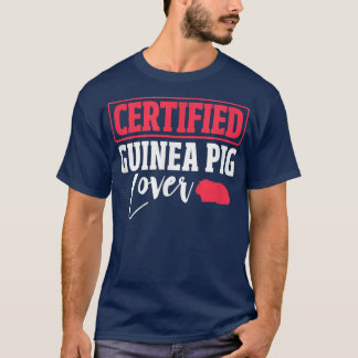 T-shirt Guinea Pig Certified Guinea Pig Lover Cavy Rodent 