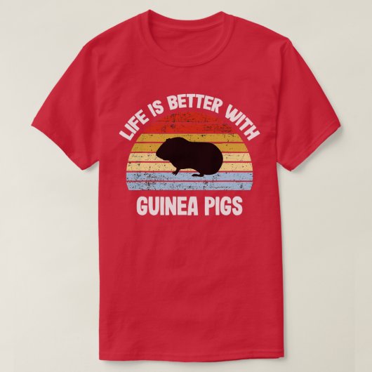 T-shirt Guinea Pig Life Is Better With Guinea  (Design devant)