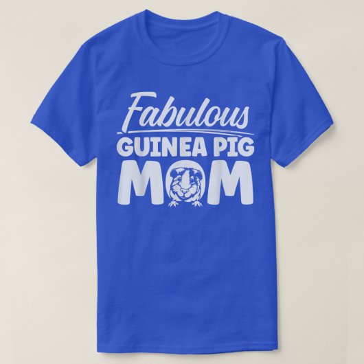 T-shirt Guinea Pig Mom Fabulous Cavy 2262  (Design devant)