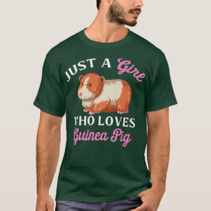 T-shirt Guinea Pig Quote ust A girl Who Loves Guinea Pig 